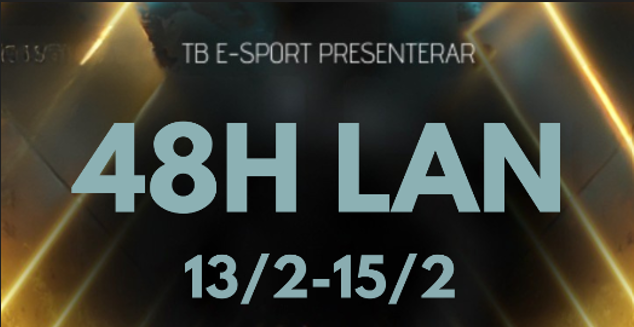 texten 48 h lan 13/2-15/2 på mörk bakgrund